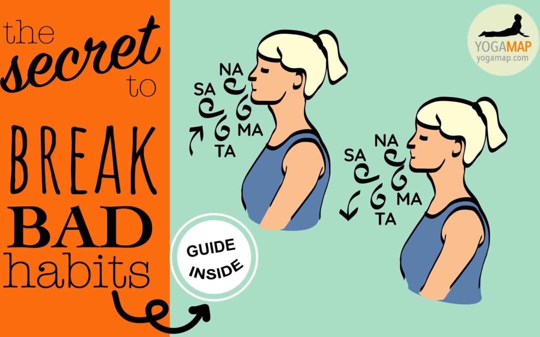 the-secret-to-break-bad-habits-yogamap